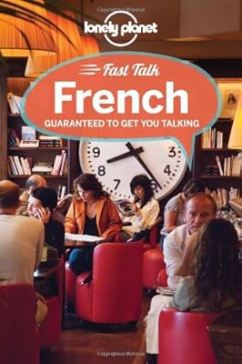 Lonely Planet Fast Talk French (Phrasebook)