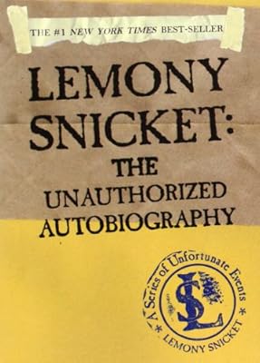 Lemony Snicket: The Unauthorized Autobiography