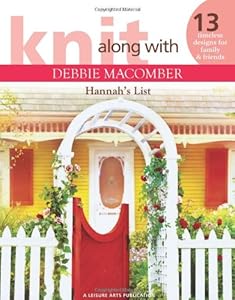 Knit Along With Debbie Macomber: Hannah's List