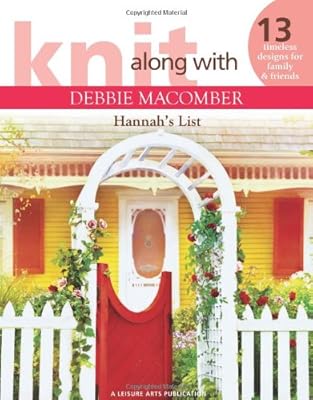 Knit Along With Debbie Macomber: Hannah's List