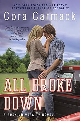 All Broke Down: A Rusk University Novel
