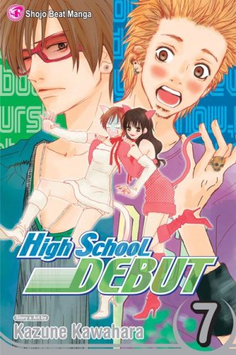 High School Debut, Vol. 7 by Kazune Kawahara