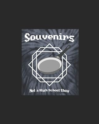 Souvenirs: Not a High School Show