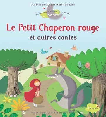 Le Petit Chaperon Rouge Et Autres Contes