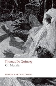 On Murder (Oxford World's Classics) by Thomas De Quincey