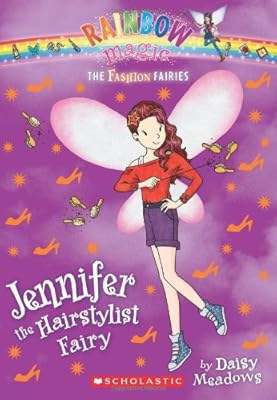 The Fashion Fairies #5: Jennifer the Hairstylist Fairy: A Rainbow Magic Book