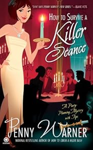 How to Survive a Killer Seance: A Party-Planning Mystery