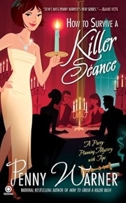 How to Survive a Killer Seance: A Party-Planning Mystery