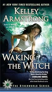 Waking the Witch: A Novel