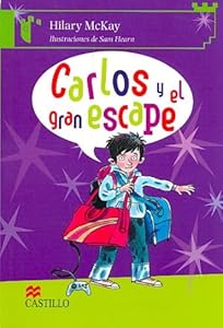 Carlos y el gran escape/ Charlie and the Great Escape