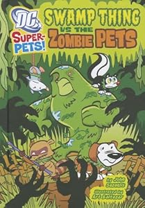 Swamp Thing vs the Zombie Pets