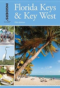 Insiders' Guide® to Florida Keys & Key West