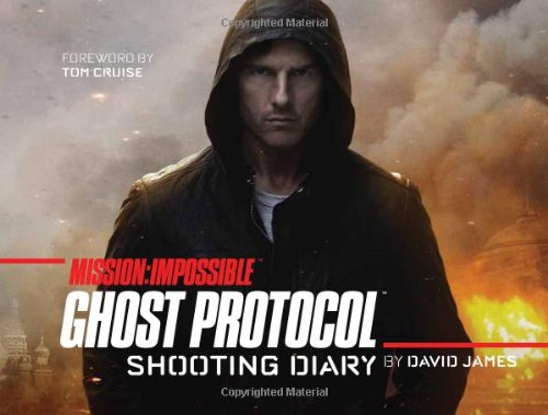 Mission: Impossible: Ghost Protocol by David James