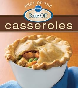 Pillsbury Best of the Bake-Off Casseroles by Pillsbury Editors