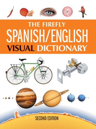 The Firefly Spanish / English Visual Dictionary, 2nd Edition by Jean-Claude Corbeil