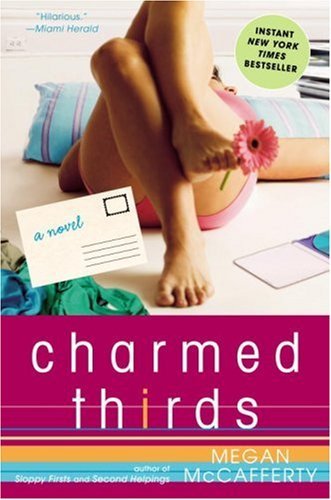 Charmed Thirds: A Jessica Darling Novel by Megan McCafferty