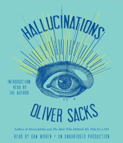 Hallucinations by Oliver Sacks
