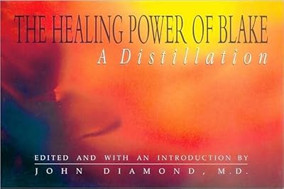 The Healing Power of Blake: A Distillation (Diamonds for the Mind)