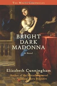 Bright Dark Madonna: A Novel