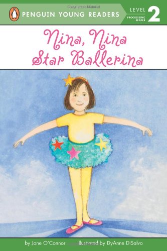 Nina, Nina Star Ballerina by Jane O'Connor