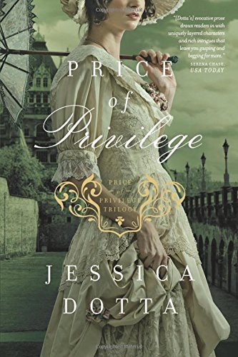 Price of Privilege by Jessica Dotta