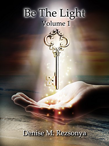 Be The Light: Volume 1