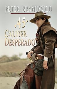 .45-Caliber Desperado