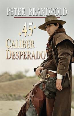 .45-Caliber Desperado