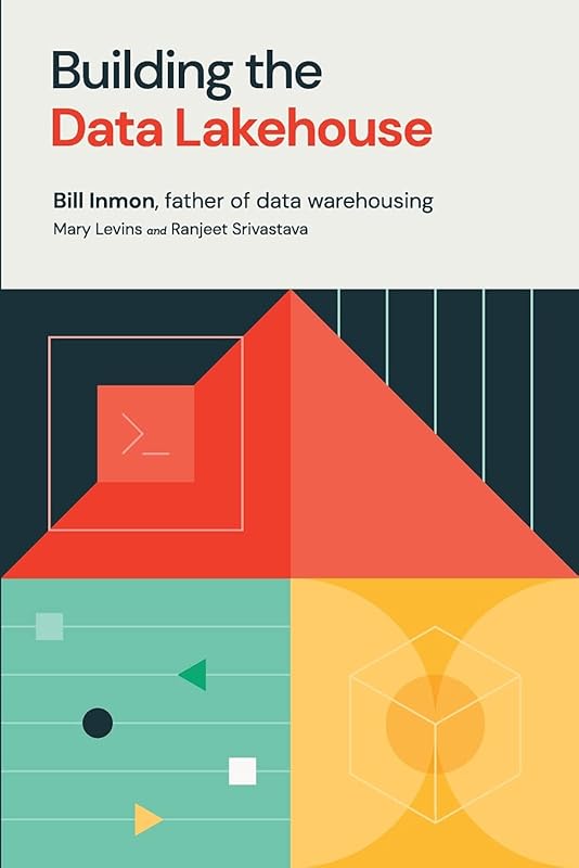 Building the Data Lakehouse by Bill Inmon