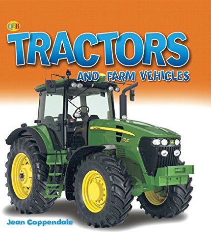 Tractors and Farm Vehicles by Jean Coppendale