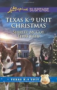 Texas K-9 Unit Christmas: Holiday Hero\Rescuing Christmas