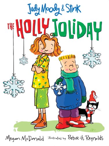 Judy Moody & Stink: The Holly Joliday by Megan McDonald