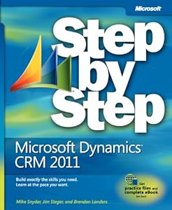Microsoft&reg; Dynamics&reg; CRM 2011 Step by Step (Step by Step (Microsoft))