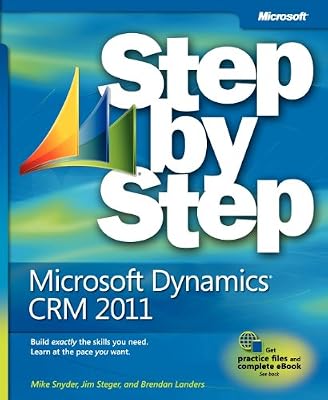 Microsoft&reg; Dynamics&reg; CRM 2011 Step by Step (Step by Step (Microsoft))