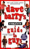Dave Barry's Complete Guide to Guys