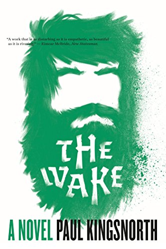 The wake : a novel by Paul Kingsnorth