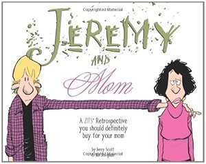 Jeremy and Mom: A Zits Retrospective You Should Definitely Buy for Your Mom