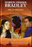 Die Domänen - Darkover-Zyklus Teil 27 (Die Darkover-Erzählungen) - Marion Zimmer Bradley