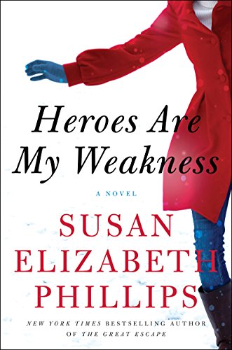 Heroes Are My Weakness: A Novel by Susan Elizabeth Phillips