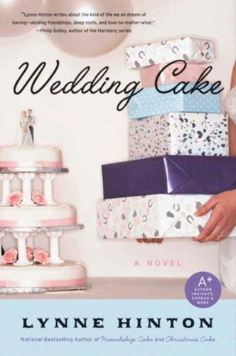 Wedding Cake: A Novel (A Hope Springs Book) by Lynne Hinton