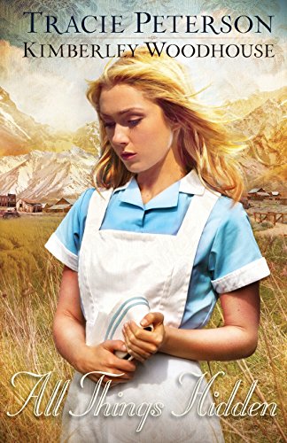 All Things Hidden by Tracie Peterson