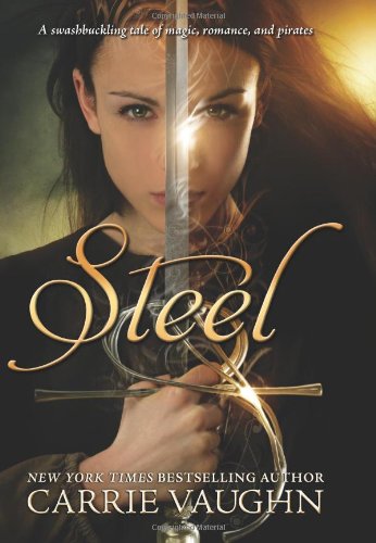 Steel by Carrie Vaughn
