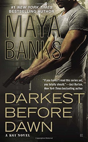 Darkest before dawn : a KGI novel by Maya Banks