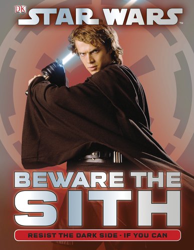 Star Wars: Beware the Sith by DK Publishing