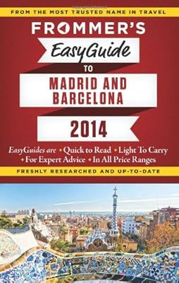 Frommer's EasyGuide to Madrid and Barcelona 2014