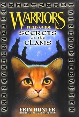 Warriors Field Guide: Secrets of the Clans