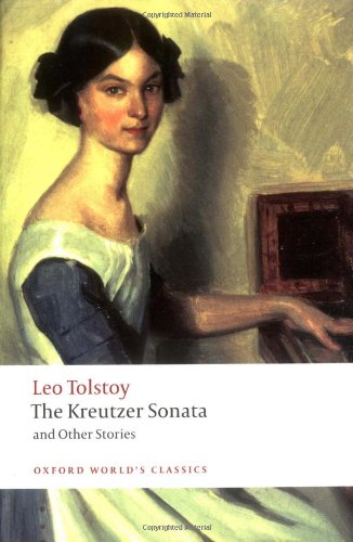 The Kreutzer Sonata and Other Stories by Leo Tolstoy