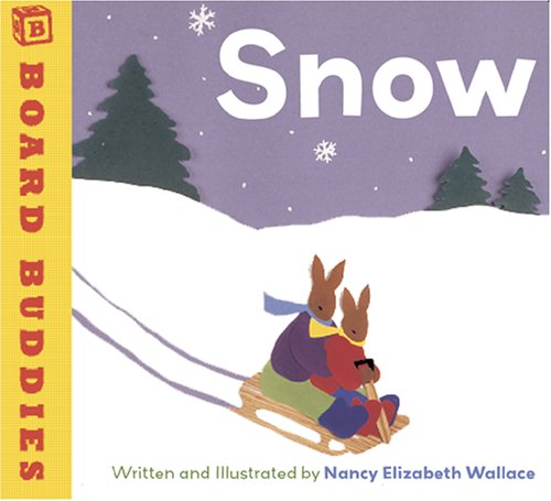 Snow (Board Buddies) by Nancy Elizabeth Wallace