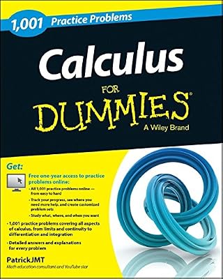 Calculus: 1,001 Practice Problems For Dummies