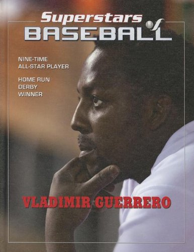 Vladimir Guerrero (Superstars of Baseball) by Tania Rodriguez